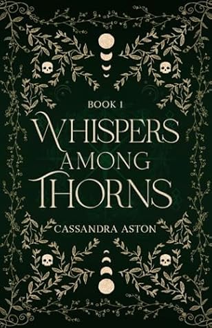 Whispers Among Thorns: A fae romantasy novel (Deadly Fae Duology)