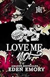 Love Me Not: A Sa...