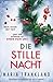 Die stille Nacht: Ein raffinierter Psychothriller voller Spannung (German Edition)