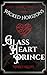 Glass Heart Prince: A Dark Venetian Romantasy of Curses, Vengeance, and Forbidden Love – A One Hour Fantasy Read (Wicked Horizons (One Hour Fantasy) Book 1)