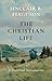 The Christian Life: A Doctrinal Introduction
