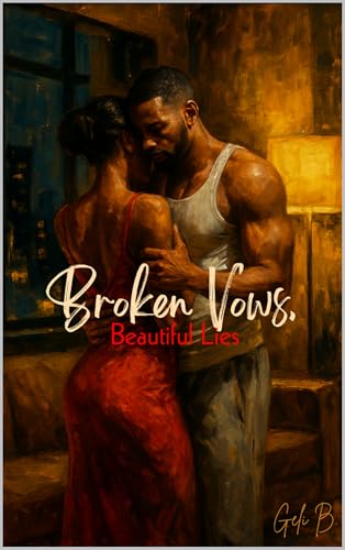 Broken Vow, Beautiful Lies: A Story of Love, Loss, and Redemption (Kindle Edition)