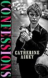 Confessions by Catherine Airey