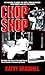 Chop Shop