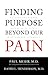 Finding Purpose Beyond Our ...