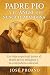 Padre Pío y el Ángel que Nu...