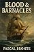 Blood & Barnacles by Pascal Bronte