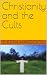 Christianity and the Cults