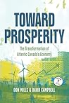 Toward Prosperity: The Transformation of Atlantic Canada’s Economy