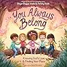 You Always Belong: Knowing God’s Love and Finding Your Place