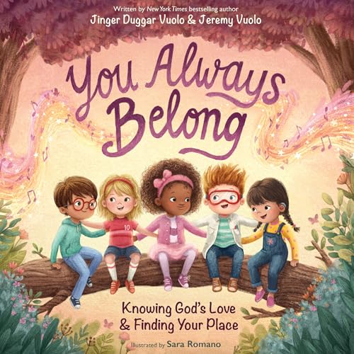 You Always Belong: Knowing God’s Love and Finding Your Place (Hardcover)