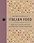 The Encyclopedia of Italian Food by The Coastal Kitchen