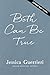 Both Can Be True: A Novel
