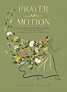 Prayer in Motion:...