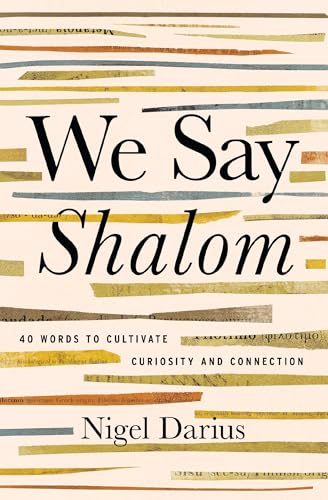 We Say Shalom: 40 Words to Cultivate Curiosity and Connection (Paperback)