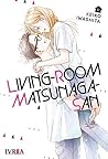 Living-Room Matsunaga-san, tomo 11 by Keiko Iwashita Living-Room Matsunaga-san, tomo 11 by Keiko Iwashita