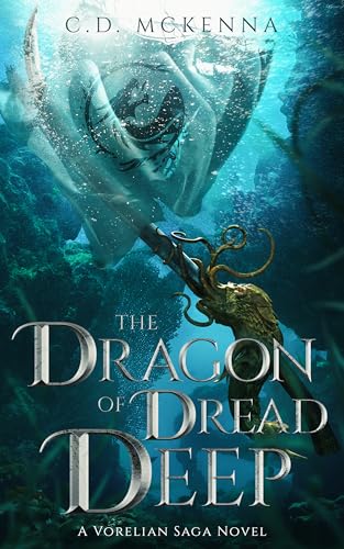 The Dragon of Dread Deep, A Gritty and Dark Pirate Epic Fantasy: A Vorelian Saga Novel (Kindle Edition)