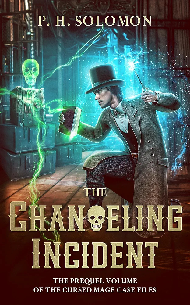 The Changeling Incident (The Cursed Mage Case Files #0.1)