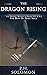 The Dragon Rising by P.H. Solomon