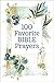 100 Favorite Bible Prayers