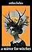 A Mirror for Witches: The 1...