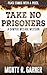 Take No Prisoners: A Classi...