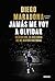 Jamás me voy a olvidar: México 86. La historia de mi mayor victoria (Spanish Edition)