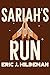 Sariah's Run by Eric J. Hildeman