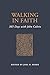 Walking in Faith: 365 Days with John Calvin