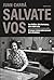Salvate vos: Los Molfino. Seis hermanos, una madre sola. Una persecución implacable. El mayor crimen internacional de la dictadura. (Spanish Edition)
