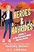 Heroes & Hayrides (The Domi...