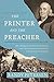 The Printer and the Preache...