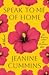 Speak to Me of Home by Jeanine Cummins