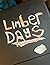 Limber Days by Brett Stuckel Limber Days by Brett Stuckel