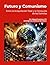 Futuro y Comunismo. Entre l...
