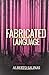 FABRICATED LANGUAGE