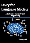 DSPy for Language Models : A Declarative Approach to AI Programming