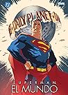 Superman: El mundo