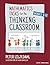 Mathematics Tasks for the Thinking Classroom, Grades 6-12 (Corwin Mathematics Series)