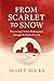 From Scarlet to Snow: Final...