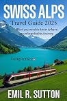Swiss Alps Travel...