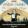 Hilda Tablet: The Complete Plays