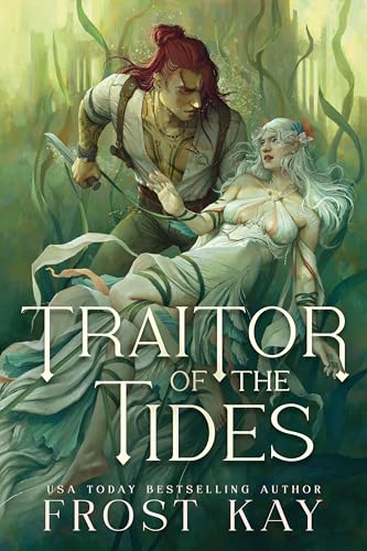Traitor of the Tides (The Banished Queen Saga, #1)