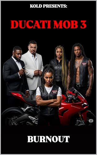 DUCATI MOB 3: BURNOUT (Kindle Edition)