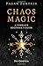 Pagan Portals - Chaos Magic by Ivy Corvus