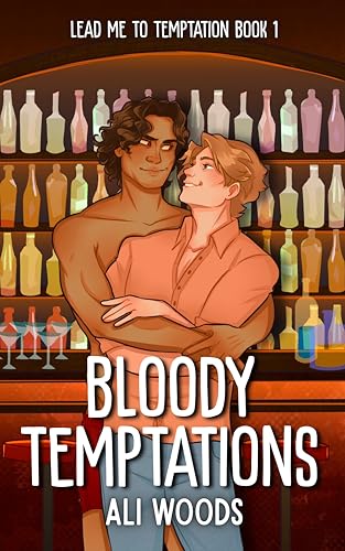 Bloody Temptations (Lead Me to Temptation, #1)
