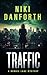 Traffic: A page-turning mystery series (A Ronnie Lake Mystery, 4)