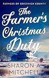 The Farmer’s Christmas Duty (Farmers of Goodrich County, 3)