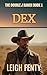 Dex: The Double J Ranch Book 1