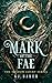 Mark of the Fae (Shadow Cou...